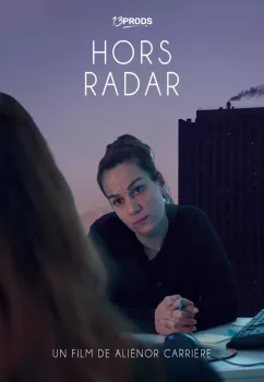 « Hors Radar » Documentaire d'Aliénor Carrière